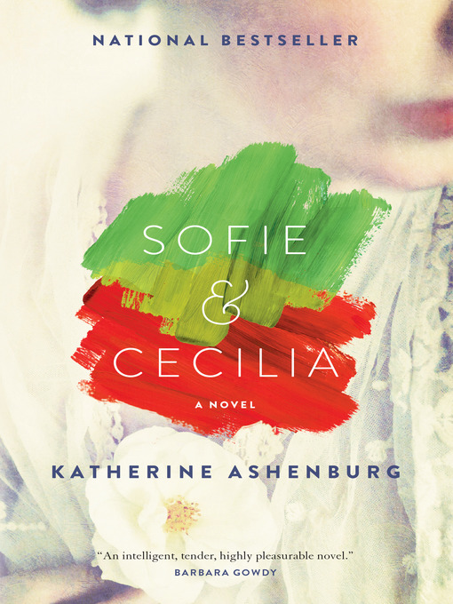 Title details for Sofie & Cecilia by Katherine Ashenburg - Available